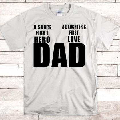 Sons First Her Daughters First Love T-shirt