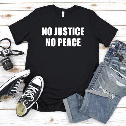 No Justice No Peace Tshirt, George Floyd Shirt,..